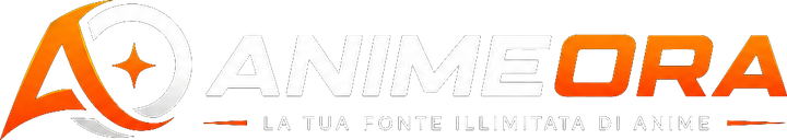 AnimeOra — La tua fonte illimitata di Anime